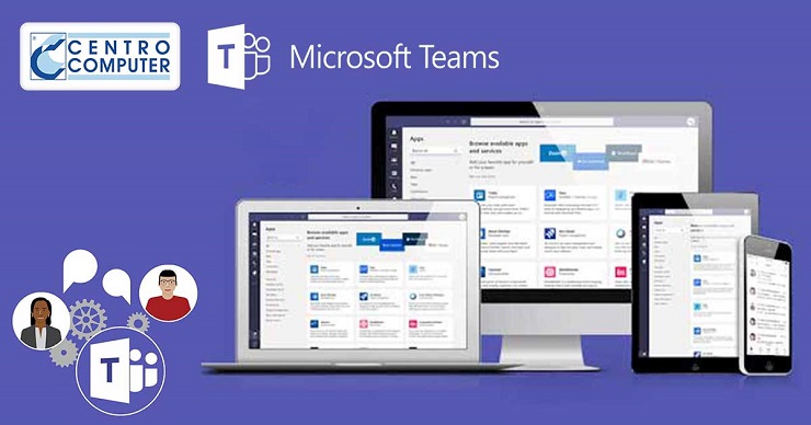 Microsoft Teams e l'attività di smart working di Centro Computer