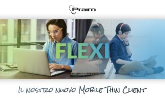 Già disponibile presso i distributori Praim il Mobile Thin Client Flexi