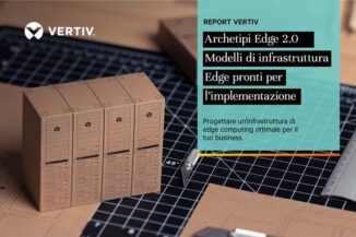 Vertiv: ecco come implementare l'edge computing