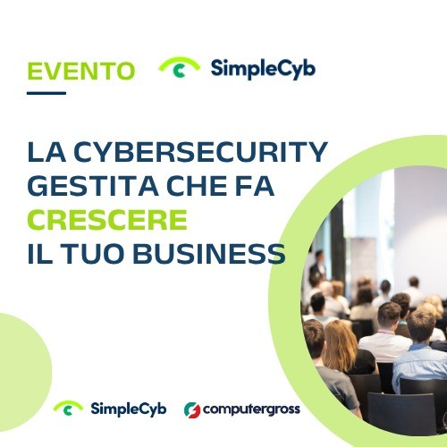 SimpleCyb e Computer Gross, due eventi per la sicurezza delle Pmi